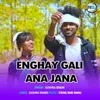 About Enghay Gali Ana Jana Song