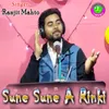 About Sune Sune A Rinki Song