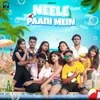 About Neele Paani Mein Song