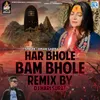 About Har Bhole Bam Bhole (Dj Hari Surat) Song