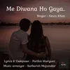 About Me Diwana Ho Gaya.. Song