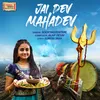 About Jai Dev Mahadev Song