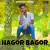 About Hagor Bagor Song