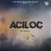 About Aciloc Song