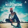 About Need Someone (2025) Song