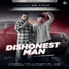 About Dishonest Man Song