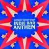 Bombay Sweet Shop Indie Bar Anthem