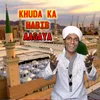 KHUDA KA HABIB AAGAYA