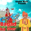 Bagad Ka Sher