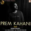 About Prem Kahani Song