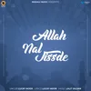 About Allah Nal Jisde Song