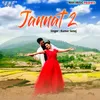About Jannat 2 Song