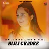 About Bijli C Kadke Song