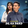 About Dil Ka Dard Song