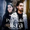 Pyar Aala Jikra