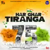 About Har Ghar Tiranga Song