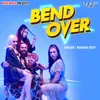 About Bend Over Song