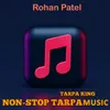 About Non Stop Tarpa Music Song