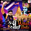 About Kari Wait Aavi Date Song