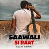 About saawali si raat Song