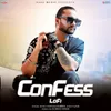 About Confess - LoFi Song