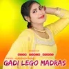 Gadi Lego Madras