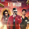 About Attwaadi Song