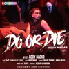 About Do Or Die Song