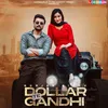 About Dollar Te Gandhi Song