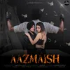 Aazmaish