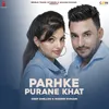 About Parhke Purane Khat Song