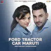 Ford Tractor Car Maruti