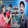 About Hathna Karya Haye Vagya Song