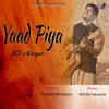 About Yaad Piya Ki Aaye Song