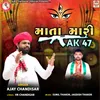 About Mata Mari AK 47 Song