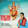 About Tere Dar Te Datiye Song