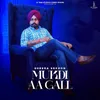 About Mukdi Aa Gall Song