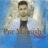 About Por Manush Dukho Song