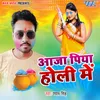 Aaja Piya Holi Me