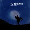 Tu Jo Sath