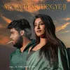 About Mola Pyar Ho Gye Ji Song