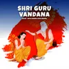Shri Guru Vandana
