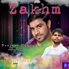 About Zakhm Song