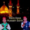 Mere Aaqa Hussain Sunlo