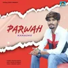 About Parwah Karaoke Song