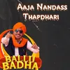 Aaja Nandass Thapdhari