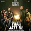 About Yaar Jatt Ne Song