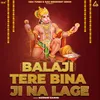 Balaji Tere Bina Ji Na Lage