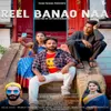 About REEL BANAO NAA Song