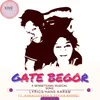 About Gate Begor Song
